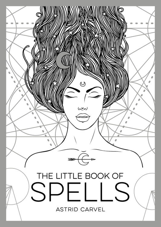 The Little Book Of Spells - Astrid Carvel